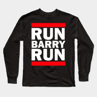 Run Barry Run (Flash Parody) Long Sleeve T-Shirt